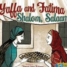 An image of the book cover Yaffa and Fatima: Shalom, Salaam
